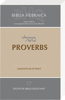 Biblia Hebraica Quinta (BHQ). Gesamtwerk zur Fortsetzung / Proverbs