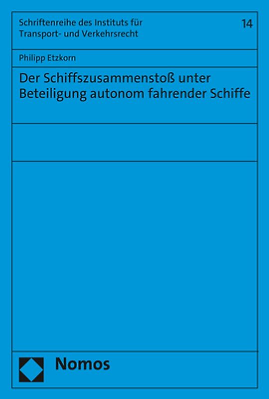 Der Schiffszusammenstoß unter Beteiligung autonom fahrender Schiffe