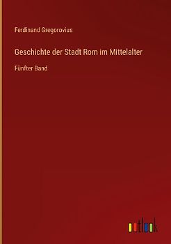 Geschichte der Stadt Rom im Mittelalter