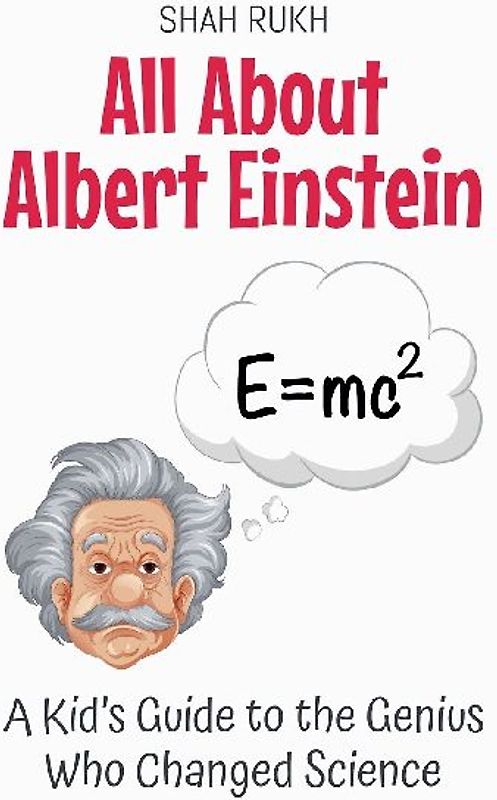 All About Albert Einstein