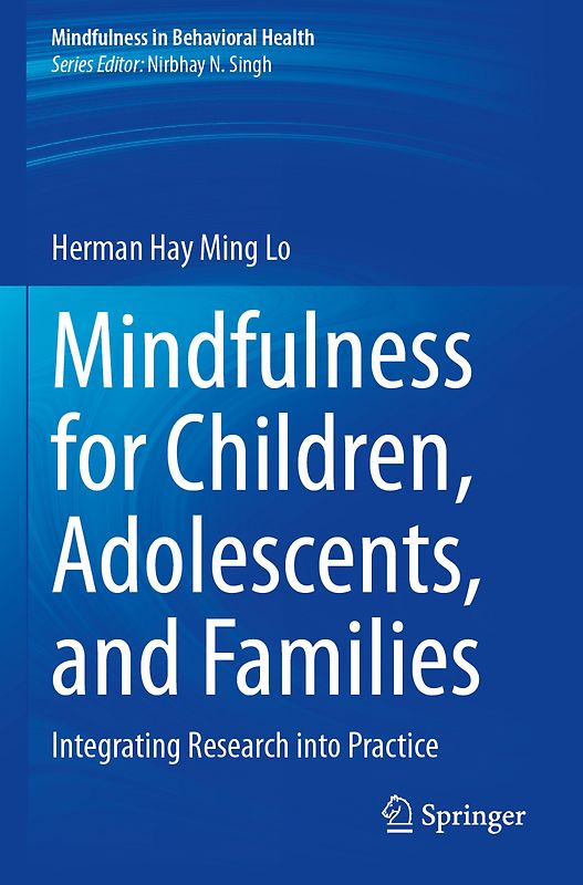 Mindfulness for Children, Adolescents, and Families