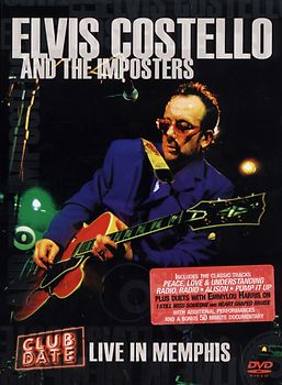 Elvis Costello and The Imposters - Club Date: Live in Memphis