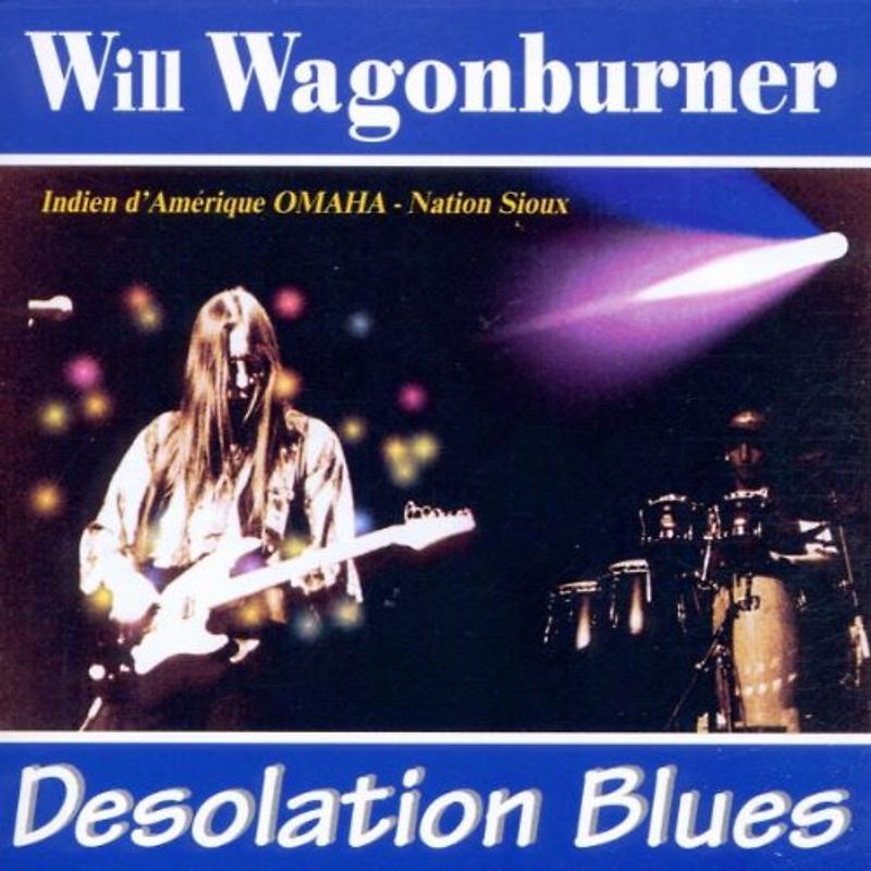 Will Wagonburner - Desolation Blues