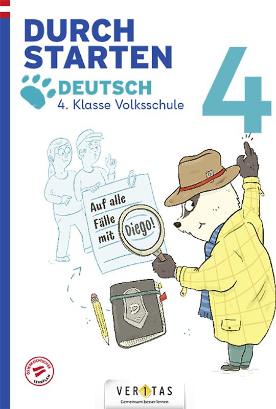Durchstarten. Auf alle Fälle mit Diego! Deutsch 4. Klasse Volksschule