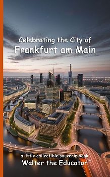 Celebrating the City of Frankfurt am Main