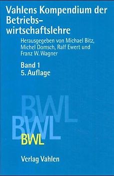 Vahlens Kompendium der Betriebswirtschaftslehre