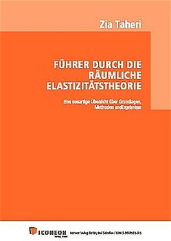 Führer durch die räumliche Elastizitätstheorie