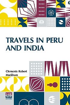 Travels In Peru And India