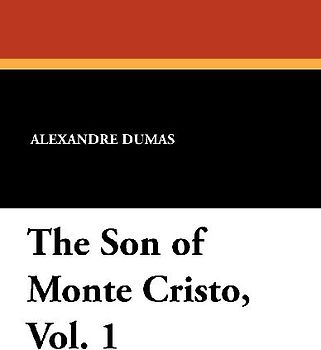 The Son of Monte Cristo, Vol. 1
