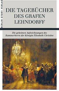 Die Tagebücher des Grafen Lehndorff