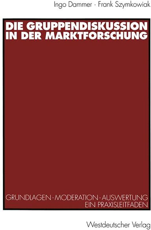 Die Gruppendiskussion in der Marktforschung