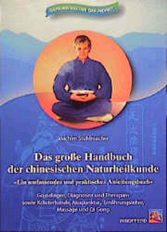 Das grosse Handbuch der chinesischen Naturheilkunde