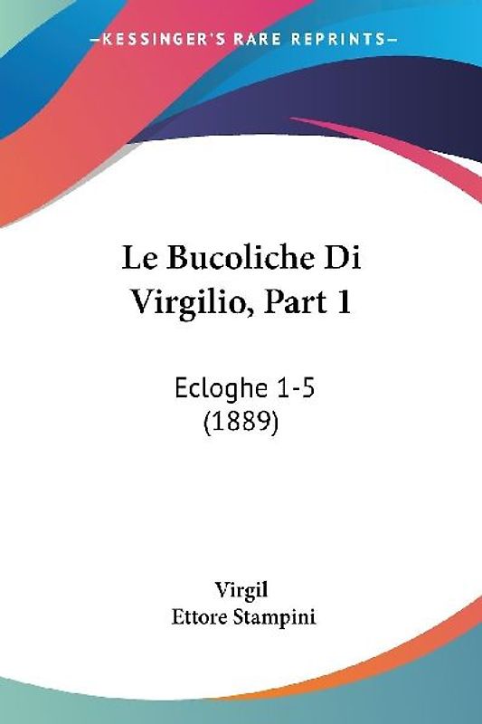 Le Bucoliche Di Virgilio, Part 1