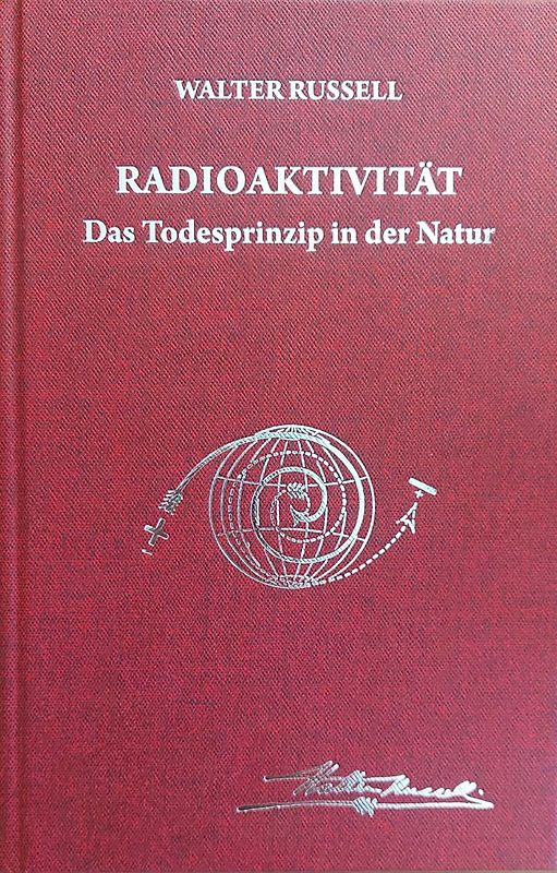 Radioaktivität - das Todesprinzip in der Natur