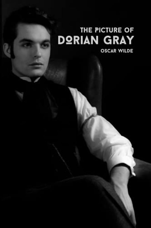 The Picture of Dorian Gray: The Classic Novel by Oscar Wilde