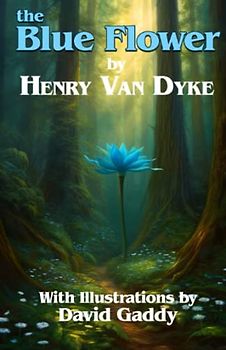 The Blue Flower (Illustrated)