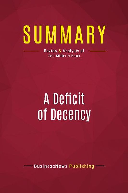 Summary: A Deficit of Decency