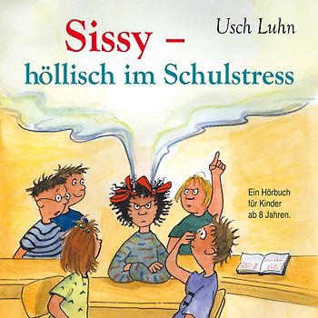 Sissy - höllisch im Schulstress