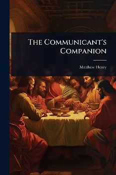 The Communicant's Companion
