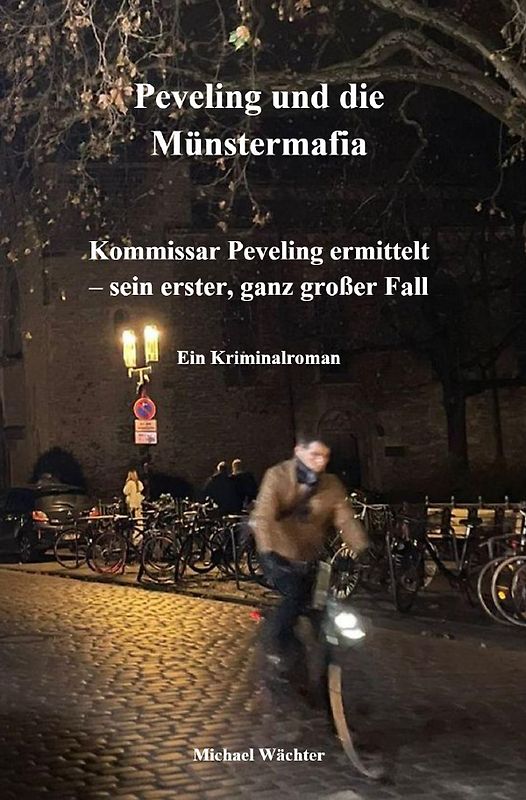 Münsters Kommissar Peveling ermittelt / Peveling und die Münstermafia