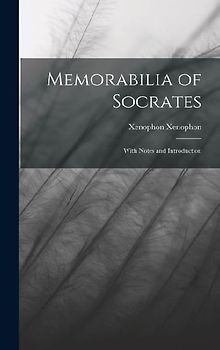 Memorabilia of Socrates: With Notes and Introduction