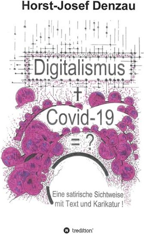 Digitalismus + Covid -19 =?