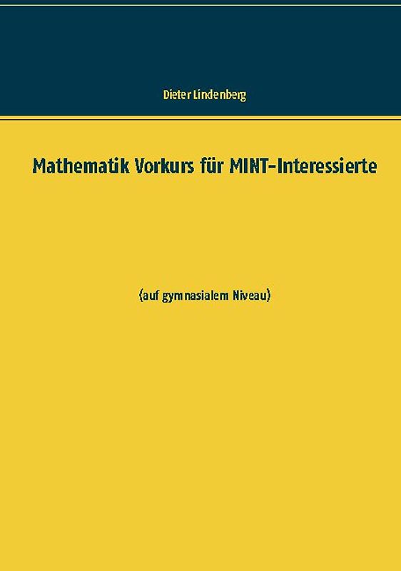 Mathematik Vorkurs für MINT-Interessierte