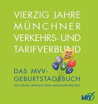 Vierzig Jahre Münchner Verkehrs- und Tarifverbund