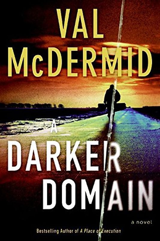A Darker Domain: A Novel