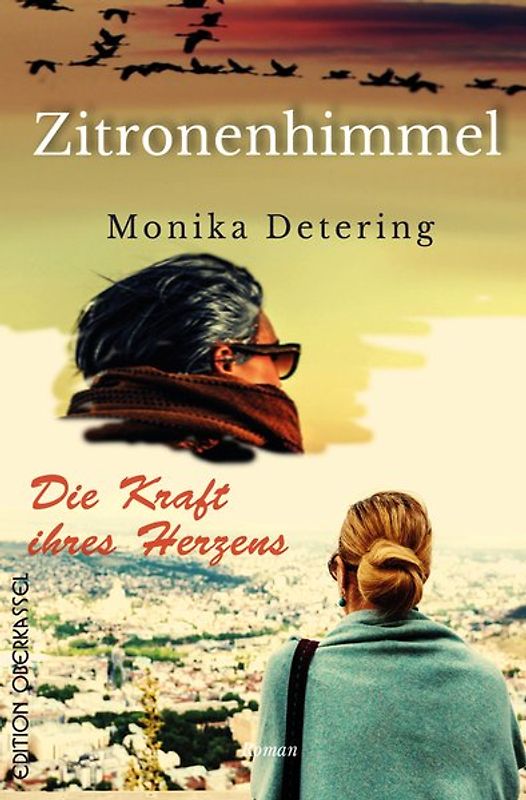 Die Kraft ihres Herzens/ Zitronenhimmel