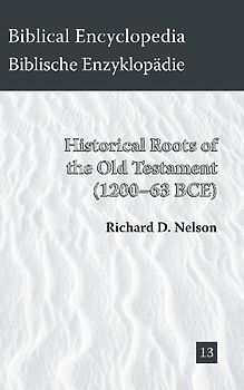 Historical Roots of the Old Testament (1200-63 BCE)