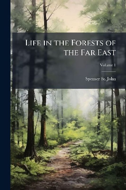 Life in the Forests of the Far East