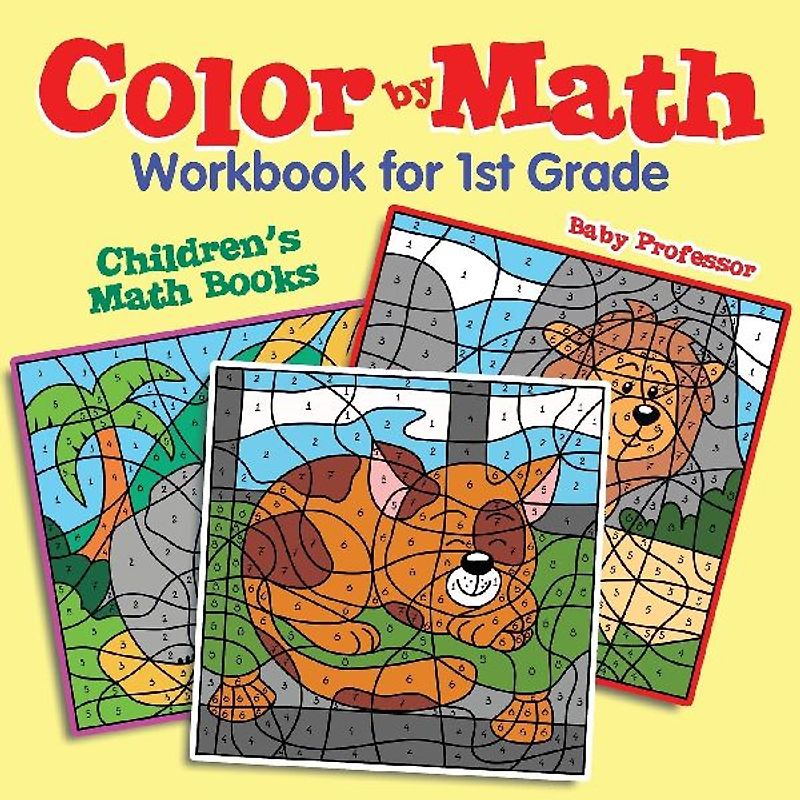 Color by Math Workbook for 1st Grade | Children's Math Books