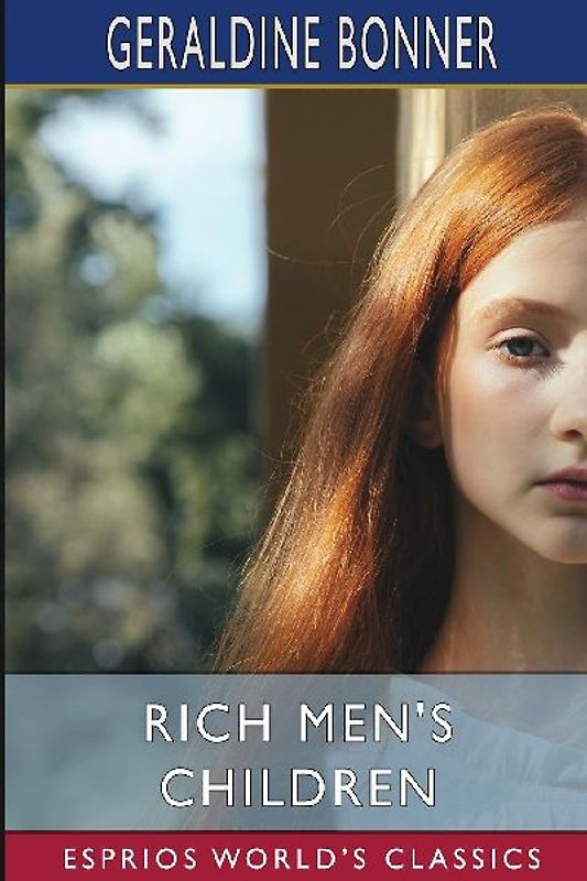 Rich Men's Children (Esprios Classics)