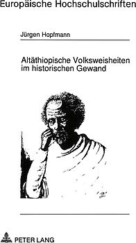 Altäthiopische Volksweisheiten im historischen Gewand