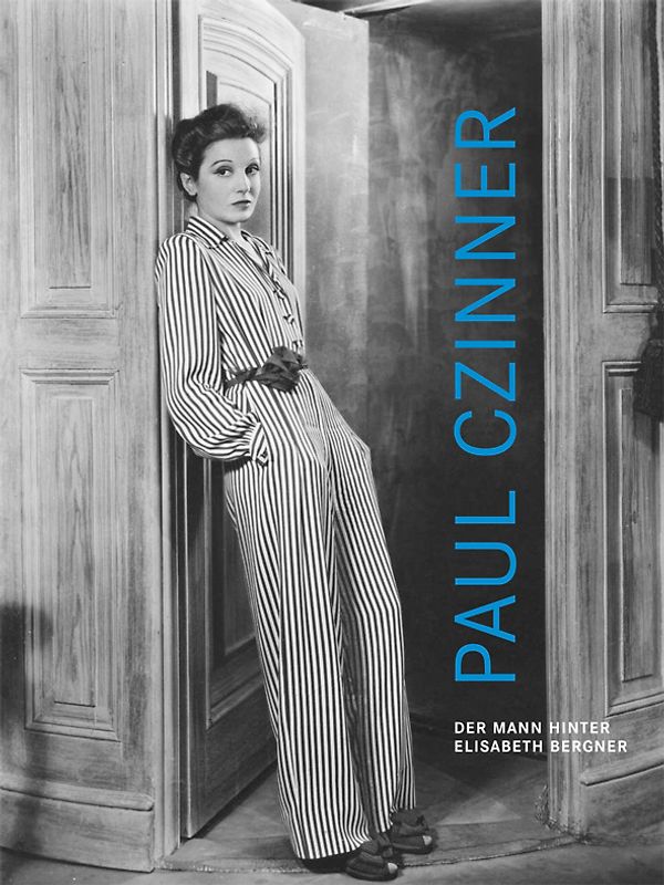 Paul Czinner - Der Mann hinter Elisabeth Bergner