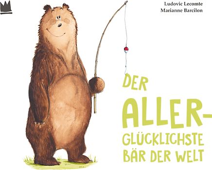 Der allerglücklichste Bär der Welt