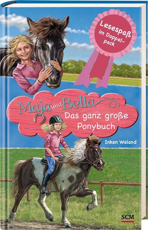 Maja und Bella - Das ganz große Ponybuch