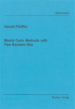 Monte Carlo Methods with Few Random Bits