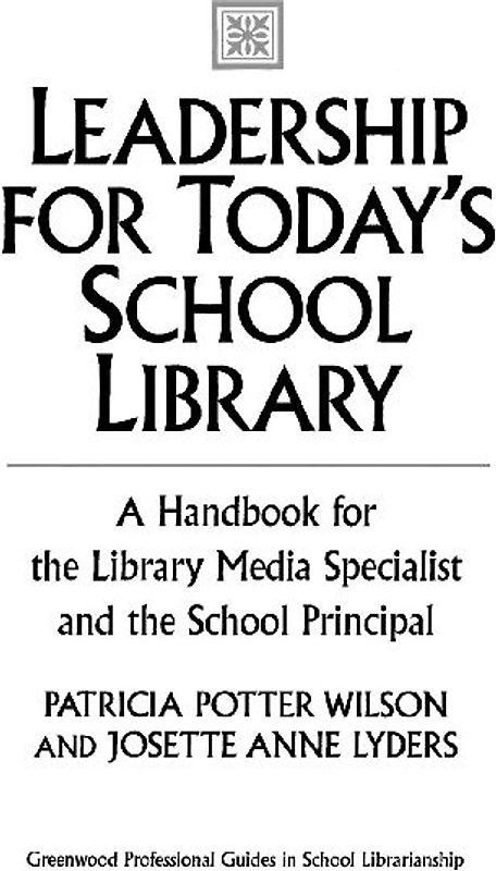 Leadership for Today's School Library