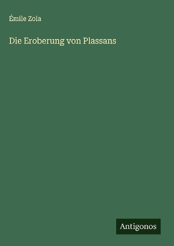 Die Eroberung von Plassans
