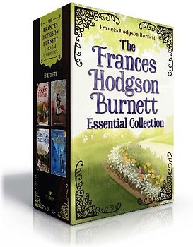 The Frances Hodgson Burnett Essential Collection (Boxed Set)