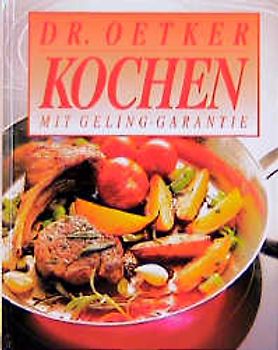 Kochen mit Geling-Garantie