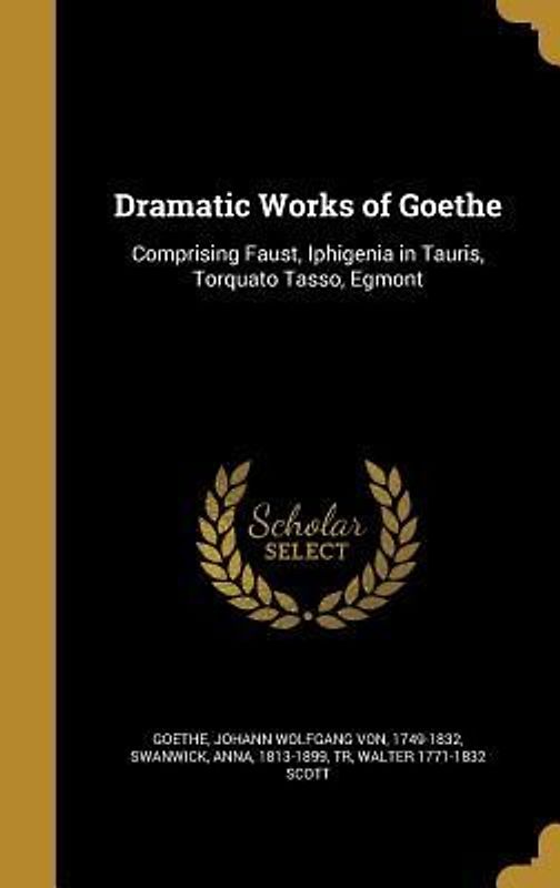 Dramatic Works of Goethe