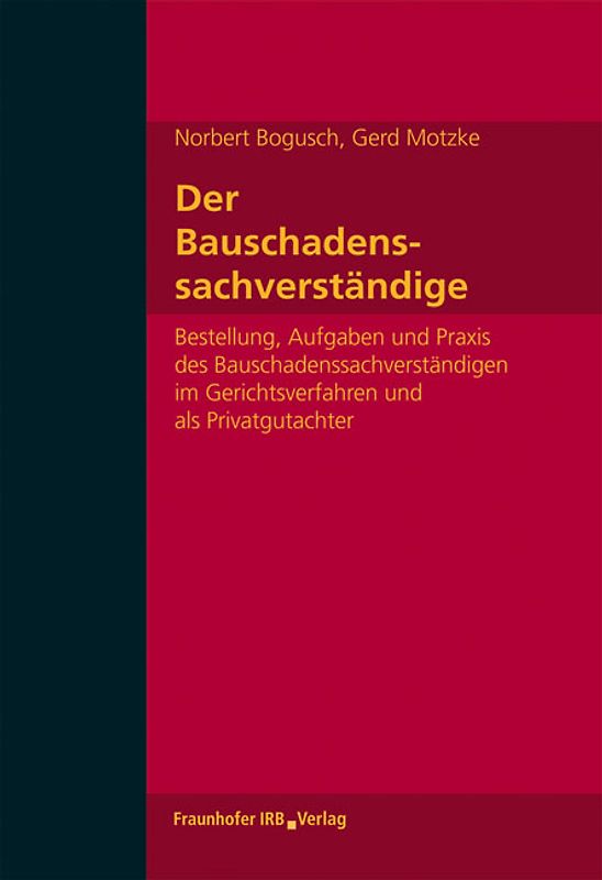 Der Bauschadenssachverständige