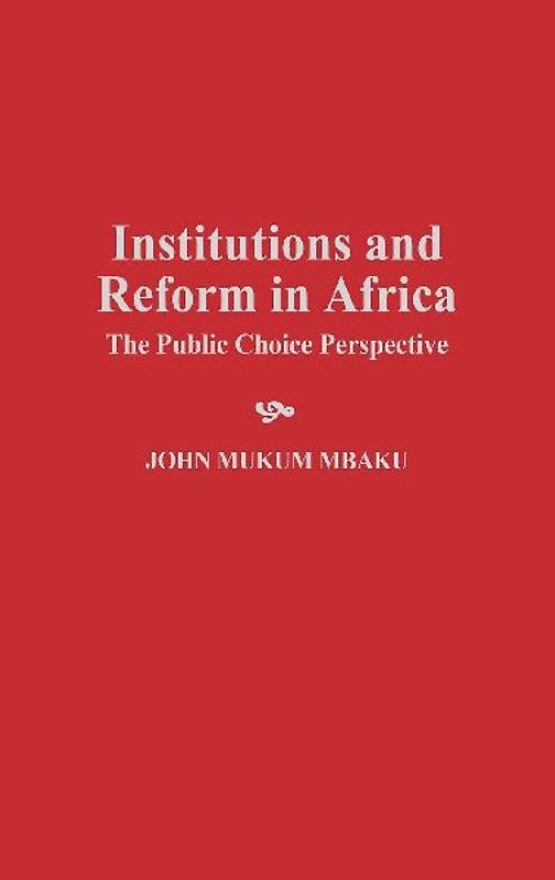 Institutions and Reform in Africa