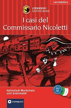 I casi del Commissario Nicoletti (Lernkrimi Sammelband)