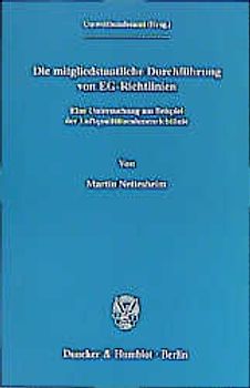 Die mitgliedstaatliche Durchführung von EG-Richtlinien.