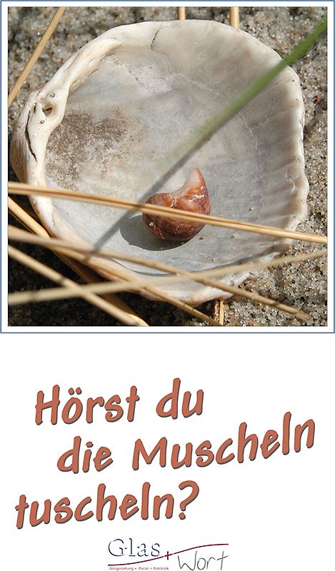 Hörst du die Muscheln tuscheln?