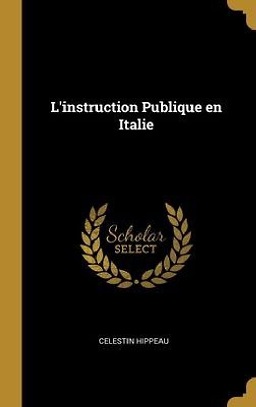 L'instruction Publique en Italie